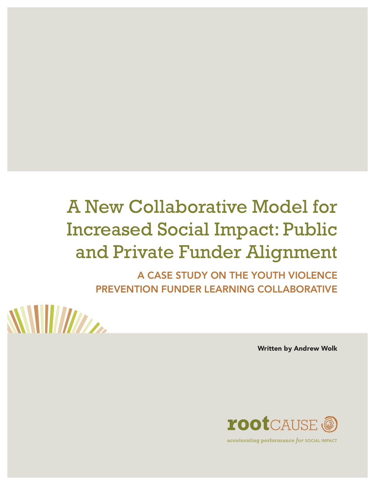 A New Collaborative Model for Increased Social Impact: Public and Private Funder Alignment