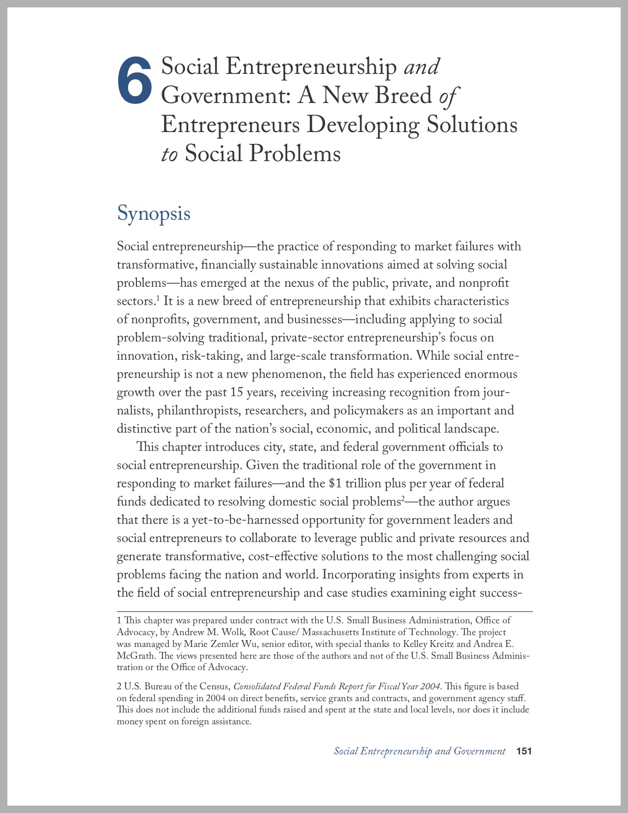 Social Entrepreneurship and Government: A New Breed of Entrepreneurs Developing Solutions to Social Problems