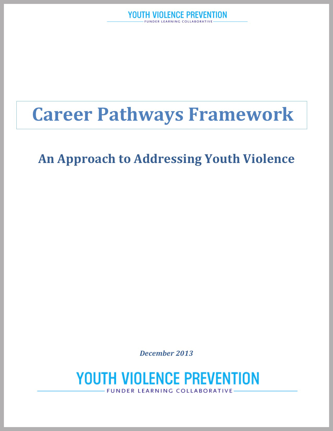 Career Pathways Framework: An Approach to Addressing Youth Violence